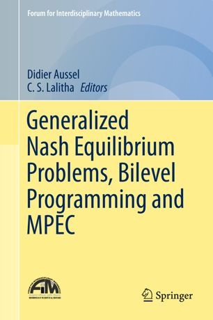 Generalized Nash Equilibrium Problems Bilevel Programming And Mpec 1st Ed Didier Aussel