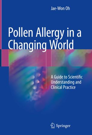Pollen Allergy In A Changing World 1st Ed Jaewon Oh
