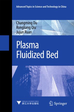 Plasma Fluidized Bed 1st Ed Changming Du Rongliang Qiu Jujun Ruan