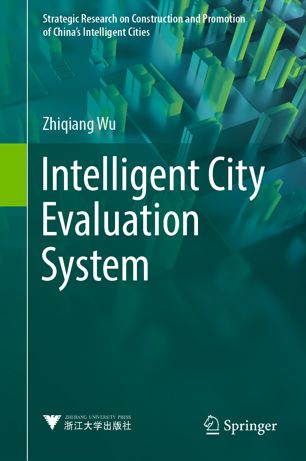 Intelligent City Evaluation System 1st Ed Zhiqiang Wu