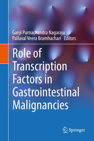 Role Of Transcription Factors In Gastrointestinal Malignancies 1st Ed Ganji Purnachandra Nagaraju