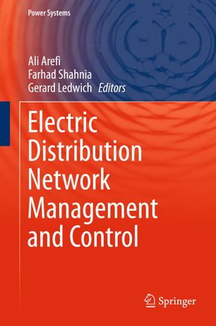 Electric Distribution Network Management And Control 1st Ed Ali Arefi