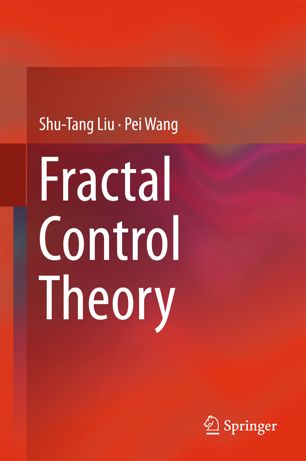 Fractal Control Theory 1st Ed Shutang Liu Pei Wang