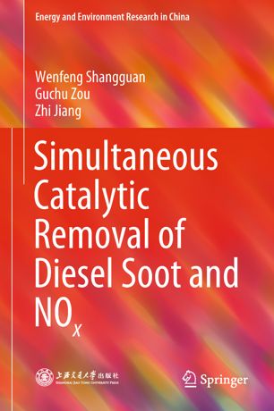 Simultaneous Catalytic Removal Of Diesel Soot And Nox 1st Ed Wenfeng Shangguan