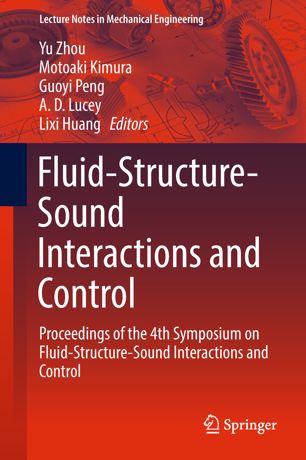 Fluidstructuresound Interactions And Control 1st Ed Yu Zhou