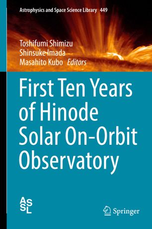 First Ten Years Of Hinode Solar Onorbit Observatory 1st Ed Toshifumi Shimizu