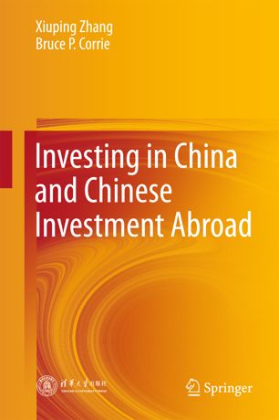 Investing In China And Chinese Investment Abroad 1st Ed Xiuping Zhang