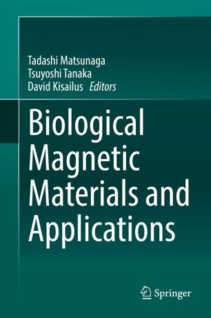 Biological Magnetic Materials And Applications 1st Ed Tadashi Matsunaga