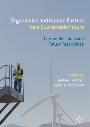Ergonomics And Human Factors For A Sustainable Future 1st Ed Andrew Thatcher