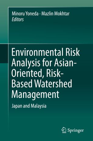 Environmental Risk Analysis For Asianoriented Riskbased Watershed Management 1st Ed Minoru Yoneda