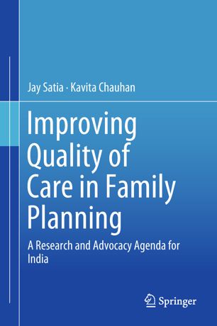 Improving Quality Of Care In Family Planning 1st Ed Jay Satia