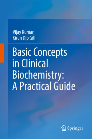 Basic Concepts In Clinical Biochemistry A Practical Guide 1st Ed Vijay Kumar