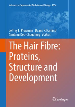 The Hair Fibre Proteins Structure And Development 1st Ed Jeffrey E Plowman