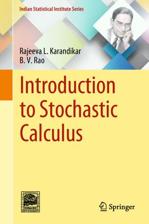 Introduction To Stochastic Calculus 1st Ed Rajeeva L Karandikar