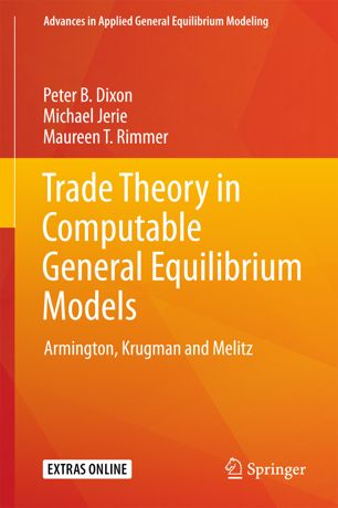 Trade Theory In Computable General Equilibrium Models 1st Ed Peter B Dixon