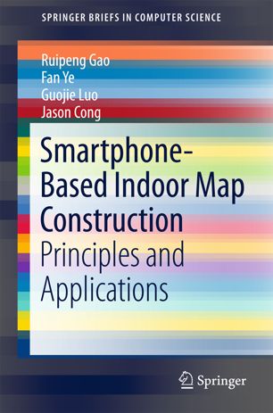 Smartphonebased Indoor Map Construction 1st Ed Ruipeng Gao