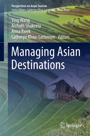 Managing Asian Destinations 1st Ed Ying Wang Aishath Shakeela