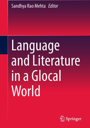 Language And Literature In A Glocal World 1st Ed Sandhya Rao Mehta