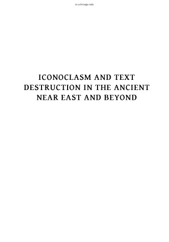 Iconoclasm And Text Destruction In The Ancient Near East And Beyond Natalie N May
