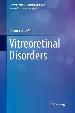 Vitreoretinal Disorders 1st Ed Glenn Yiu