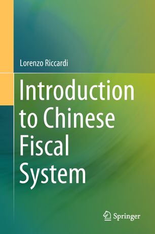 Introduction To Chinese Fiscal System 1st Ed Lorenzo Riccardi
