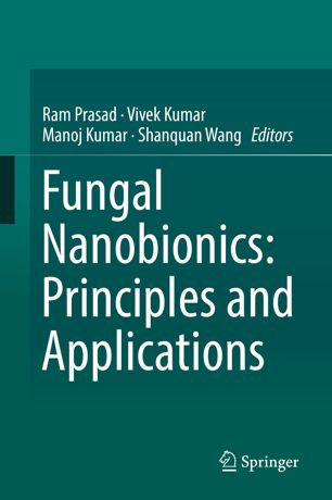 Fungal Nanobionics Principles And Applications 1st Ed Ram Prasad