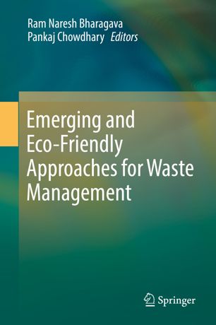 Emerging And Ecofriendly Approaches For Waste Management 1st Ed Ram Naresh Bharagava