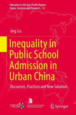 Inequality In Public School Admission In Urban China 1st Ed Jing Liu