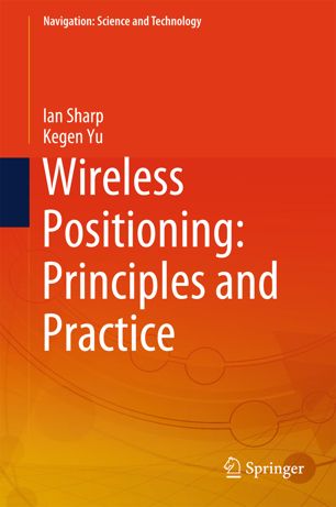 Wireless Positioning Principles And Practice 1st Ed Ian Sharp