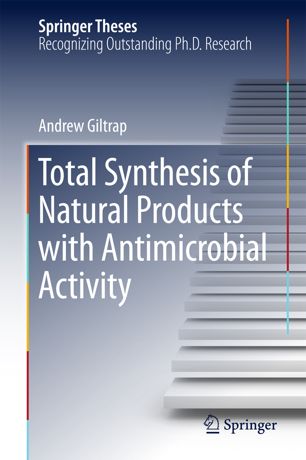 Total Synthesis Of Natural Products With Antimicrobial Activity 1st Ed Andrew Giltrap