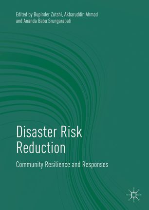 Disaster Risk Reduction 1st Ed Bupinder Zutshi Akbaruddin Ahmad