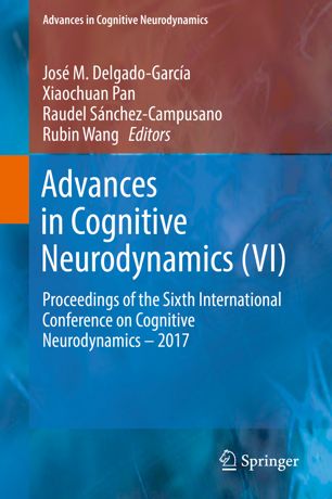 Advances In Cognitive Neurodynamics Vi 1st Ed Jos M Delgadogarca
