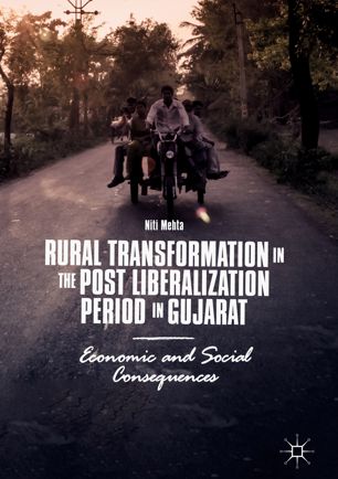 Rural Transformation In The Post Liberalization Period In Gujarat 1st Ed Niti Mehta