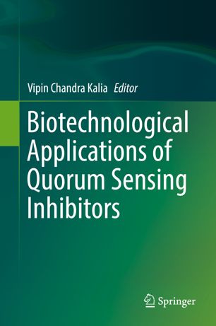 Biotechnological Applications Of Quorum Sensing Inhibitors 1st Ed Vipin Chandra Kalia