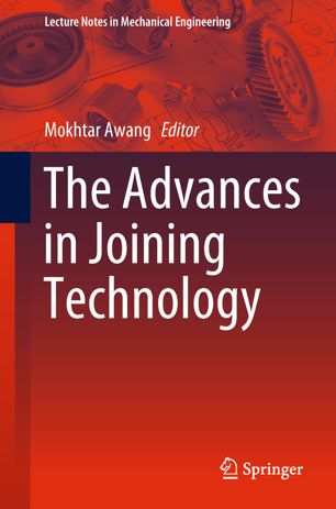 The Advances In Joining Technology 1st Ed Mokhtar Awang