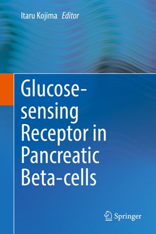 Glucosesensing Receptor In Pancreatic Betacells 1st Ed Itaru Kojima