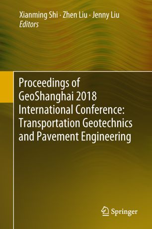 Proceedings Of Geoshanghai 2018 International Conference Geoenvironment And Geohazard 1st Ed Xianming Shi