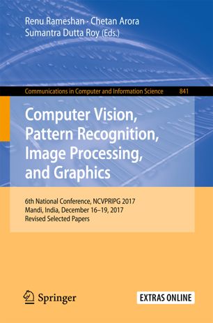 Computer Vision Pattern Recognition Image Processing And Graphics 1st Ed Renu Rameshan