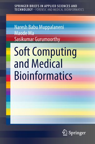 Soft Computing And Medical Bioinformatics 1st Ed Naresh Babu Muppalaneni