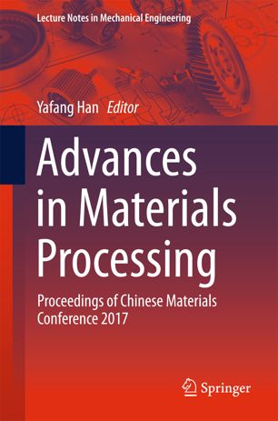 Advances In Materials Processing 1st Ed Yafang Han