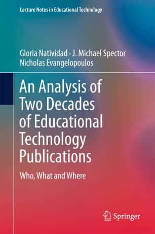 An Analysis Of Two Decades Of Educational Technology Publications 1st Ed Gloria Natividad