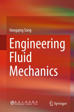Engineering Fluid Mechanics 1st Ed Hongqing Song