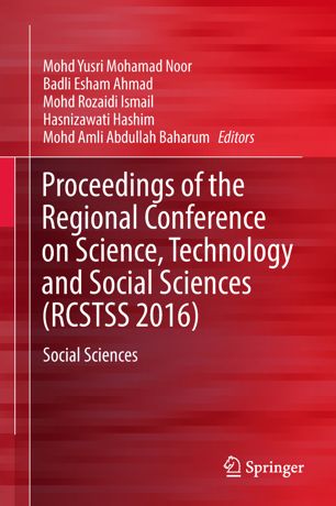 Proceedings Of The Regional Conference On Science Technology And Social Sciences Rcstss 2016 1st Ed Mohd Yusri Mohamad Noor