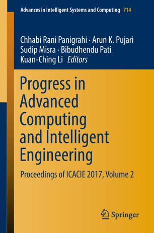 Progress In Advanced Computing And Intelligent Engineering 1st Ed Chhabi Rani Panigrahi