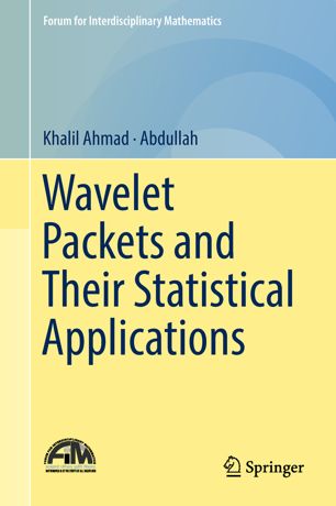 Wavelet Packets And Their Statistical Applications 1st Ed Khalil Ahmad