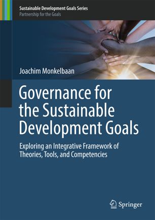 Governance For The Sustainable Development Goals 1st Ed Joachim Monkelbaan
