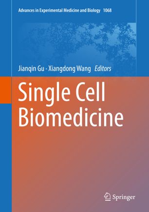 Single Cell Biomedicine 1st Ed Jianqin Gu Xiangdong Wang