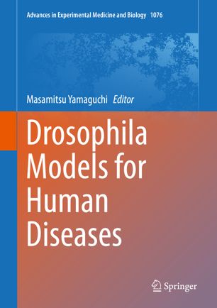 Drosophila Models For Human Diseases 1st Ed Masamitsu Yamaguchi