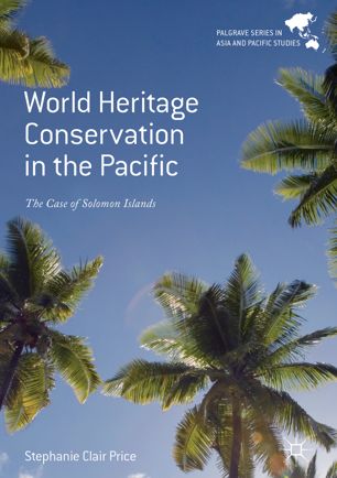 World Heritage Conservation In The Pacific 1st Ed Stephanie Clair Price