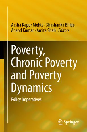 Poverty Chronic Poverty And Poverty Dynamics 1st Ed Aasha Kapur Mehta